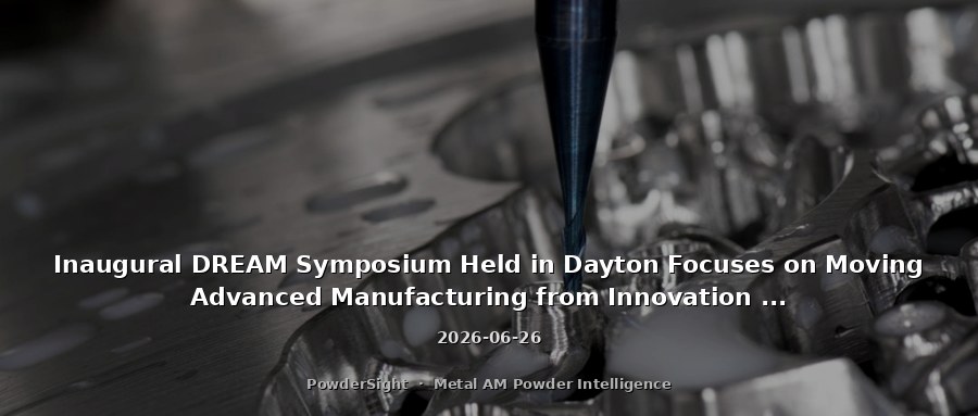 Inaugural DREAM Symposium Held in Dayton Focuses on Moving Advanced Manufacturing from Innovation to Deployment