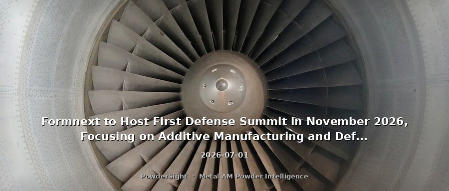 Formnext to Host First Defense Summit in November 2026, Focusing on Additive Manufacturing and Defense Supply Chain Resilience