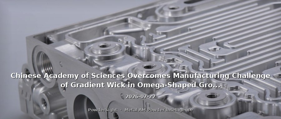 Chinese Academy of Sciences Overcomes Manufacturing Challenge of Gradient Wick in Omega-Shaped Grooved Heat Pipes