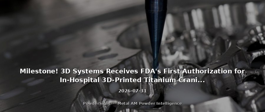Milestone! 3D Systems Receives FDA's First Authorization for In-Hospital 3D-Printed Titanium Cranial Implants