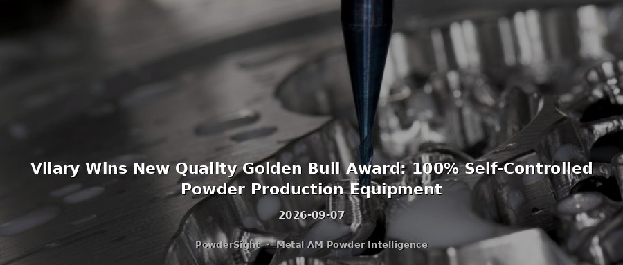 Vilary Wins New Quality Golden Bull Award: 100% Self-Controlled Powder Production Equipment